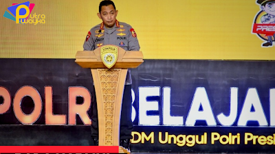 Kapolri: Terciptanya  SDM Polri yang Presisi Merupakan  Tindak Lanjut Dari Harapan Presiden Jokowi