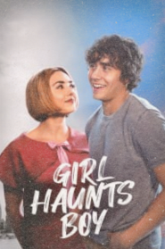 Girl Haunts Boy