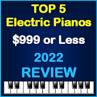 Top 5 electric pianos $999 or less for 2022