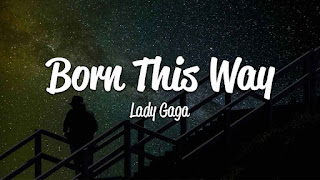 Lady Gaga - Born This Way Lyrics