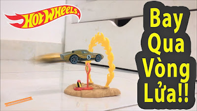 Thử Thách Xe Hot Wheels Bay Qua Vòng Lửa