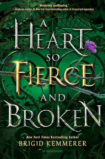 A Heart So Fierce and Broken (Cursebreakers #2) by Brigid Kemmerer