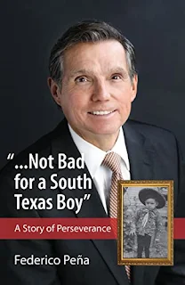 Not Bad for a South Texas Boy: A Story of Perseverance by Federico Peña - book promotion sites