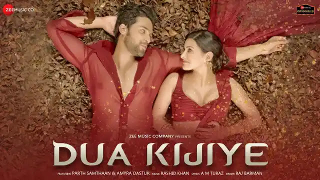 Dua Kijiye Lyrics In English - Amyra Dastur, Parth Samthaan | Raj Barman