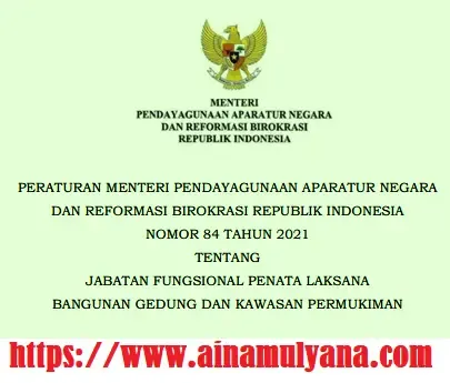 Permenpan RB Nomor 84 Tahun 2021 Tentang Jabatan Fungsional Penata Laksana Bangunan Gedung Dan Kawasan Permukiman