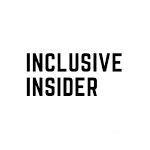 Inclusive Insider