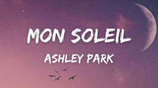 Ashley Park - Mon Soleil Lyrics In English