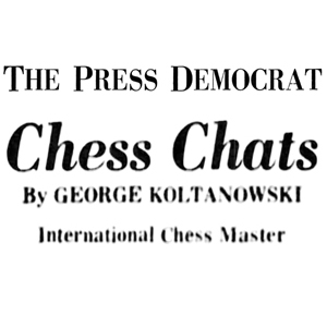 Press Democrat, Santa Rosa, California, Chess Chats by George Koltanowski