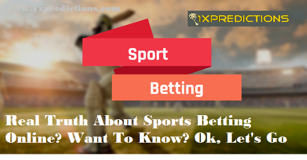 Real Truth About Sports Betting Online? Want To Know? Ok, Let's Go