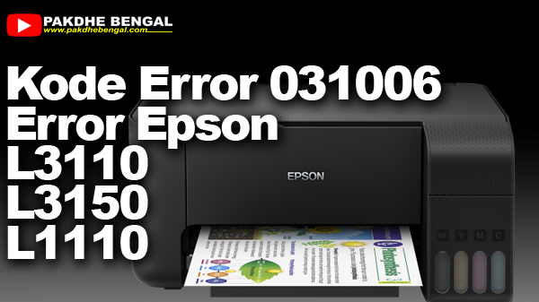 cara mengatasi kode kesalahan 031006 pada printer epson l3150, printer epson l3110 error 031006, printer epson l3150 error 031006, printer epson l1110 error 031006, cara mengetasi printer epson l3110 error 031006, cara mengetasi printer epson l3150 error 031006, cara mengetasi printer epson l1110 error 031006, error 031006, fatal error code 031006, error code 031006, mengatasi kode kesalahan 031006, menangani kode kesalahan 031006, memperbaiki kode kesalahan 031006, penyebab kode kesalahan 031006, how to solve error code 031006 on epson l3150 printer, epson l3110 printer error 031006, epson l3150 printer error 031006, epson l1110 printer error 031006, how to fix epson l3110 printer error 031006, how to solve epson l3150 printer error 031006, how to fix epson l1110 printer error 031006, error 031006, fatal error code 031006, error code 031006, resolve error code 031006, resolve error code 031006, fix error code 031006, cause error code 031006