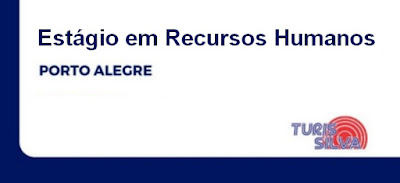 Vaga para Estágio em Recursos Humanos em Porto Alegre