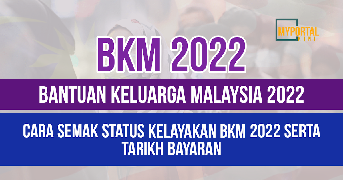 Semakan kelayakan bkm 2022