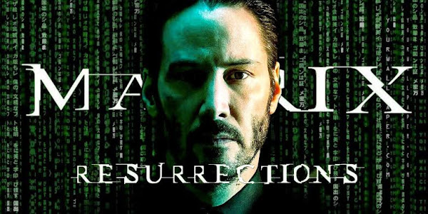 The Matrix Resurrections: Budget Box Office, Hit or Flop, Cast, Poster, Story, Wiki
