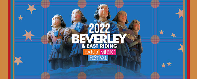 Beverley & East Riding Early Music Festival 2022