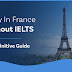 Study In France Without IELTS - A Definitive Guide