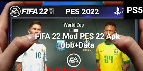 FIFA 22 MOD PES 2022 APK OBB+DATA HACK MOD OFFLINE DOWNLOAD (PS5 CAMERA)