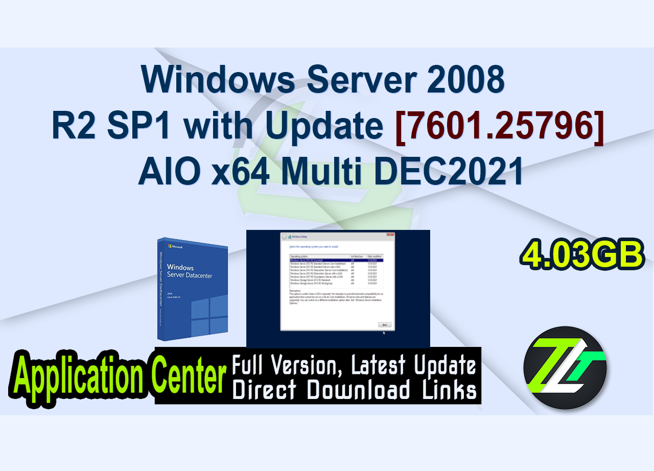 Windows Server 2008 R2 SP1 with Update [7601.25796] AIO x64 Multi DEC2021