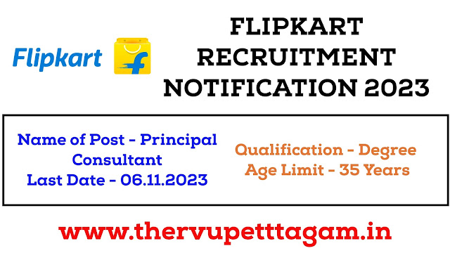 Flipkart நிறுவனத்தில் Principal Consultant வேலைவாய்ப்பு / FLIPKART RECRUITMENT 2023