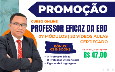 CURSO O PROFESSOR EFICAZ DA EBD