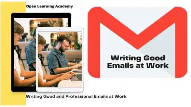 Writing Good Emails at Work Using Email Etiquettes