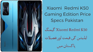 Xiaomi  Redmi K50 Gaming Edition Price Specs Pakistan