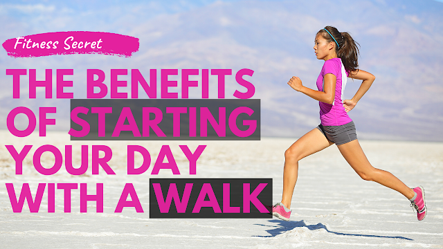 The Benefits of Starting Your Day with a Walk