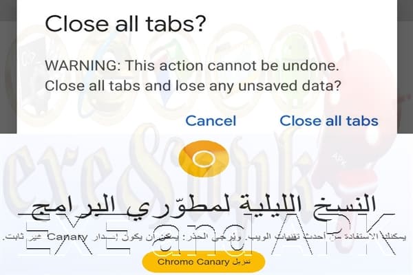 يختبر Google Chrome تحذير لإغلاق جميع علامات التبويب على Android