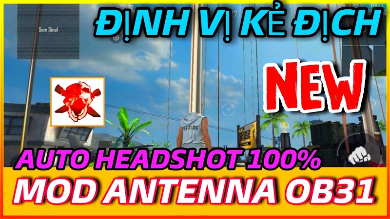 Free Fire OB31 - Antenna Headshot OB31 Free Fire Và Free Fire Max | TINHMOBA