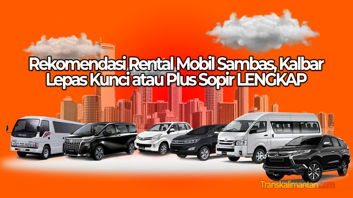 Rental mobil Sambas Kalbar