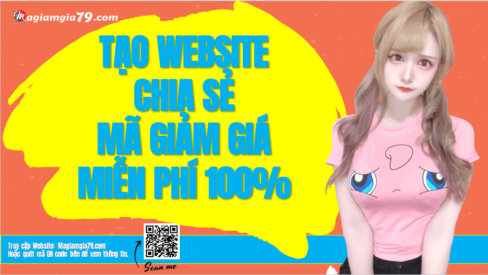 Cách Tạo Web Chia sẻ Mã giảm giá, Voucher Miễn phí