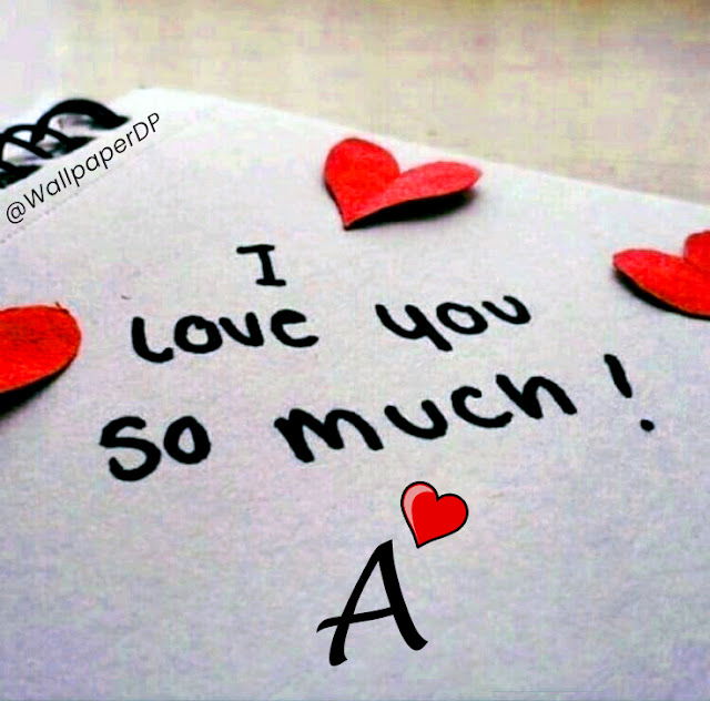 A to Z I Love You so Much Propose day GF BF Alphabet DPz