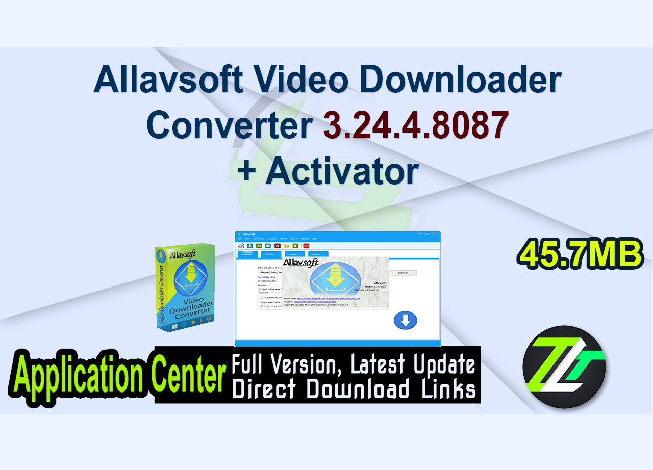 Allavsoft Video Downloader Converter 3.24.4.8087 + Activator