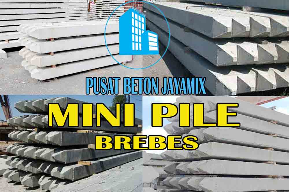 HARGA MINI PILE BREBES