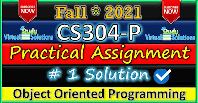 CS304P Practical Assignment 1 Solution Fall 2021