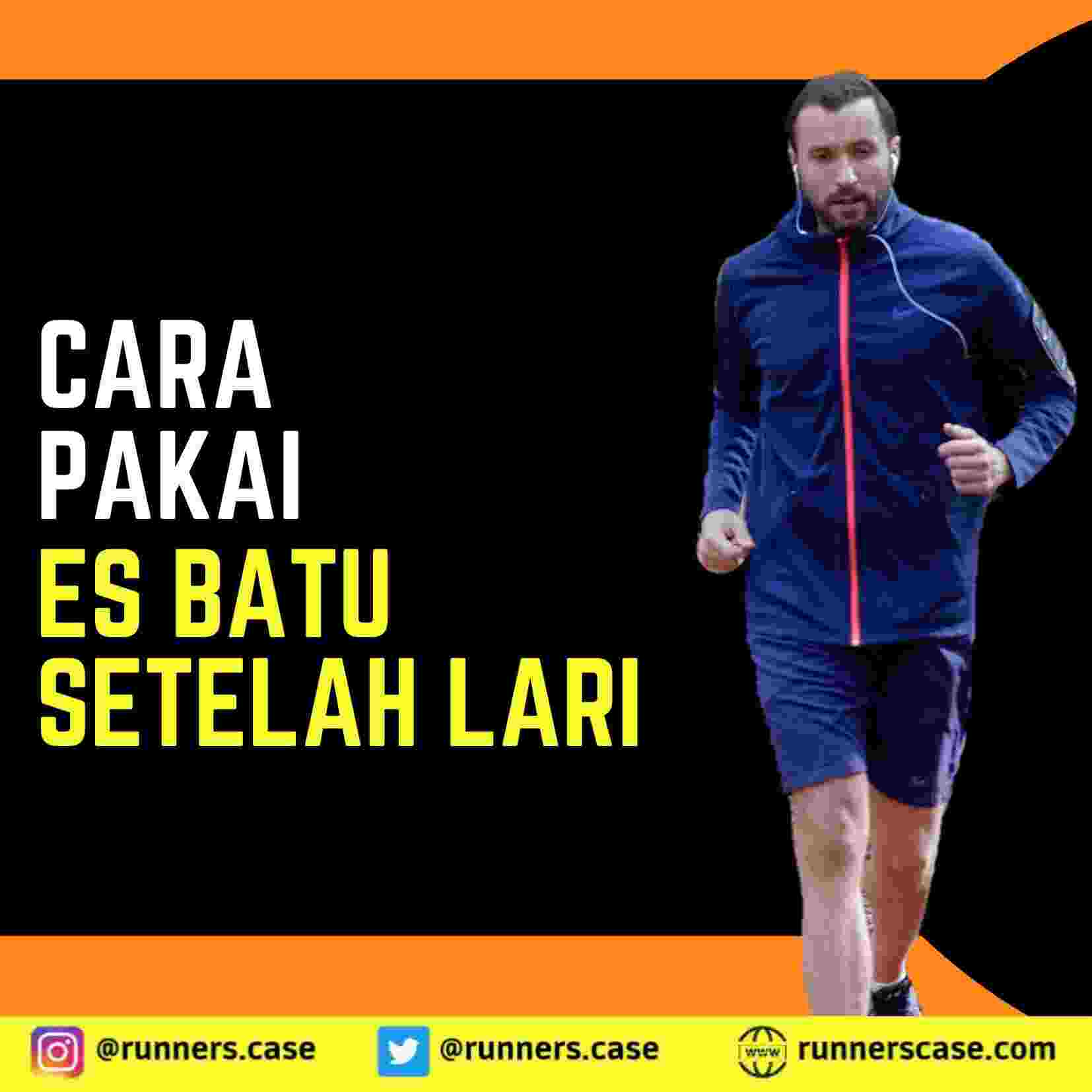 CARA PAKAI ES BATU SETELAH LARI