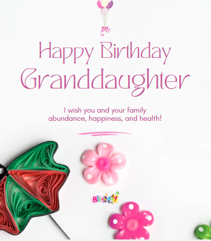 Happy birthday granddaughter