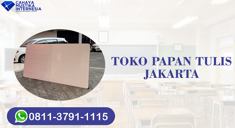 WA 0811-3791-1115, Distributor Papan Tulis Jakarta Pusat