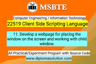 Develop a webpage for placing the window on the screen and working with child window | 22519 Client Side Scripting Language All Practical Program with Source Code