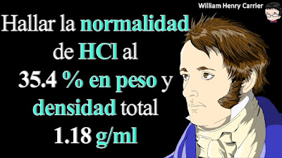 Calcular la concentración normal de HCl de densidad 1.18 g/ml al 35.4% en peso.