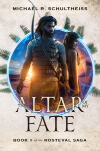 The Altar of My Fate (Michael R Schultheiss)