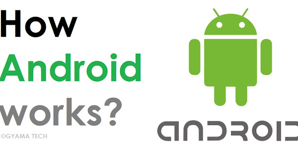 How Android works?