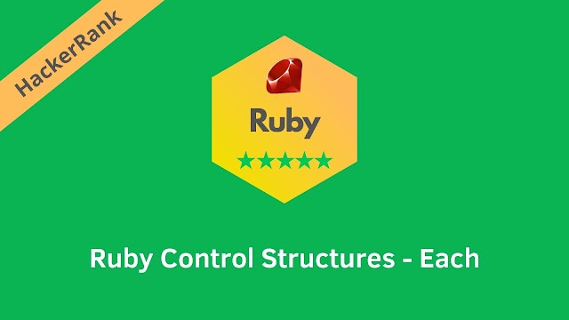 HackerRank Ruby Control Structures - Each problem solution