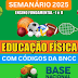 PLANO DE AULA SEMANAL DE EDUCAÇÃO FÍSICA ALINHADO A BNCC