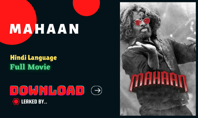 Mahaan (2022) full Movie watch online download Tamilrockers