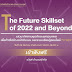 ขอเชิญร่วมรับฟังเสวนา The Future Skillset of 2022 and Beyond  ลงทะเบียนด่วน! รับจำนวนจำกัด