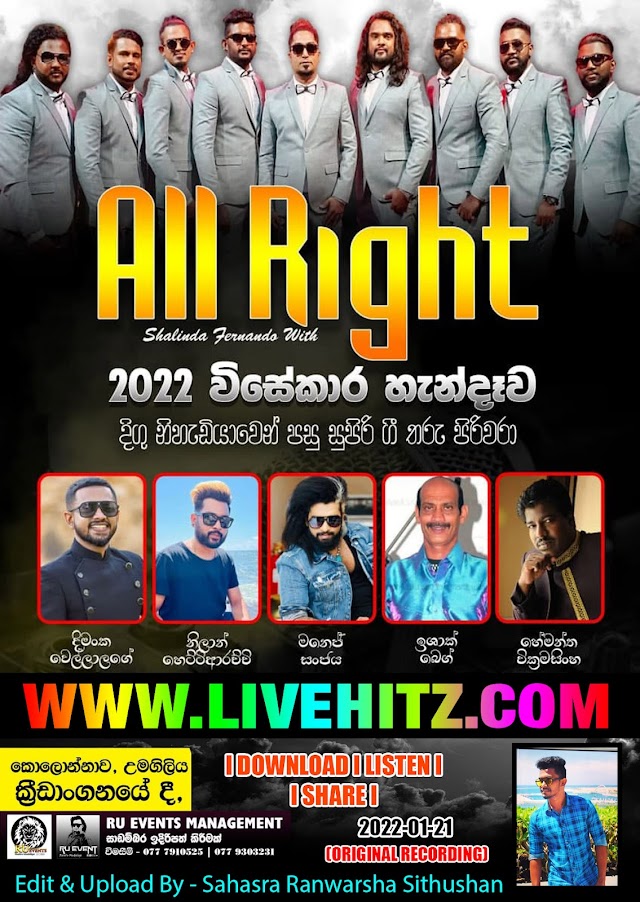 ALL RIGHT LIVE IN KOLONNAWA 2022-01-22