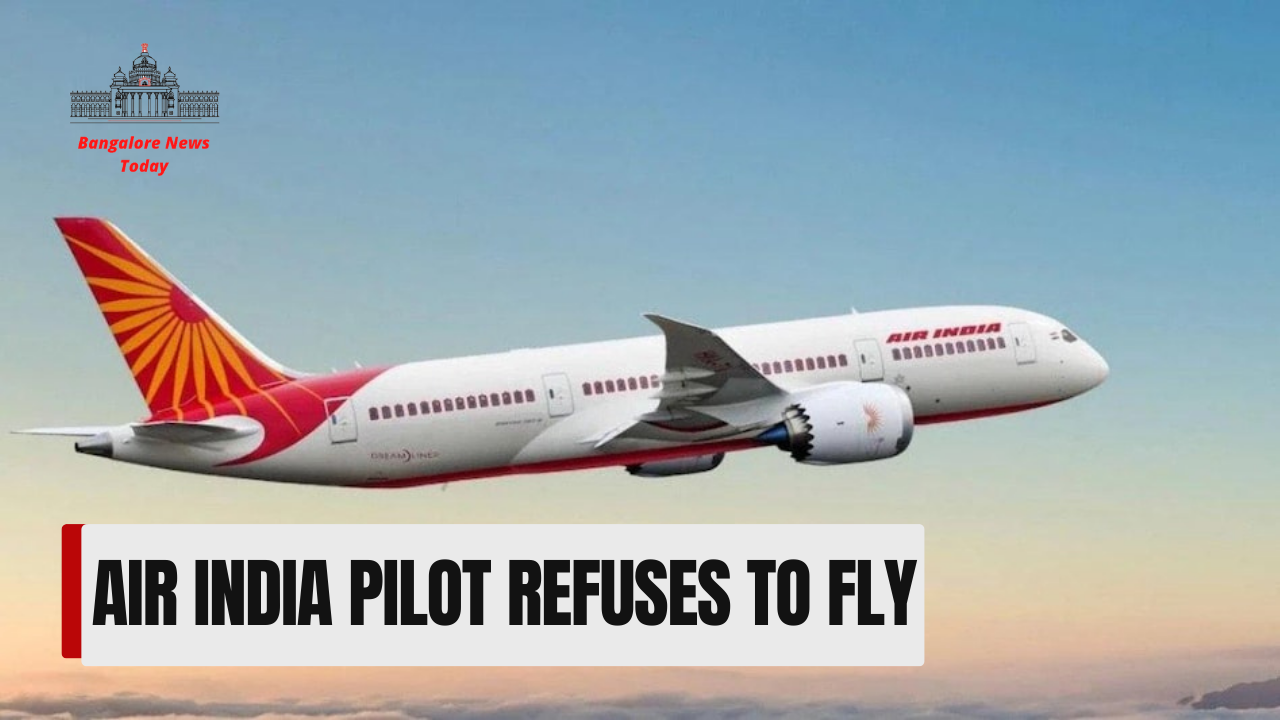 Air India pilot refuses to fly UK-Delhi flight