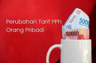 Perubahan Tarif PPh Orang Pribadi