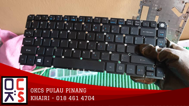 SOLVED: KEDAI LAPTOP JURU | ACER E5-474G BUTTON AUTO TYPING, NEW KEYBOARD REPLACEMENT
