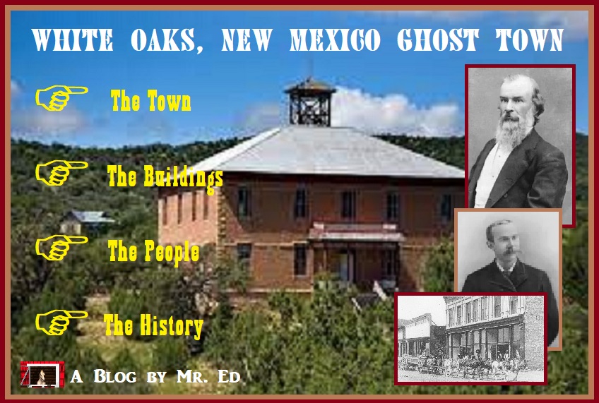 White Oaks, New Mexico. Ghost Town